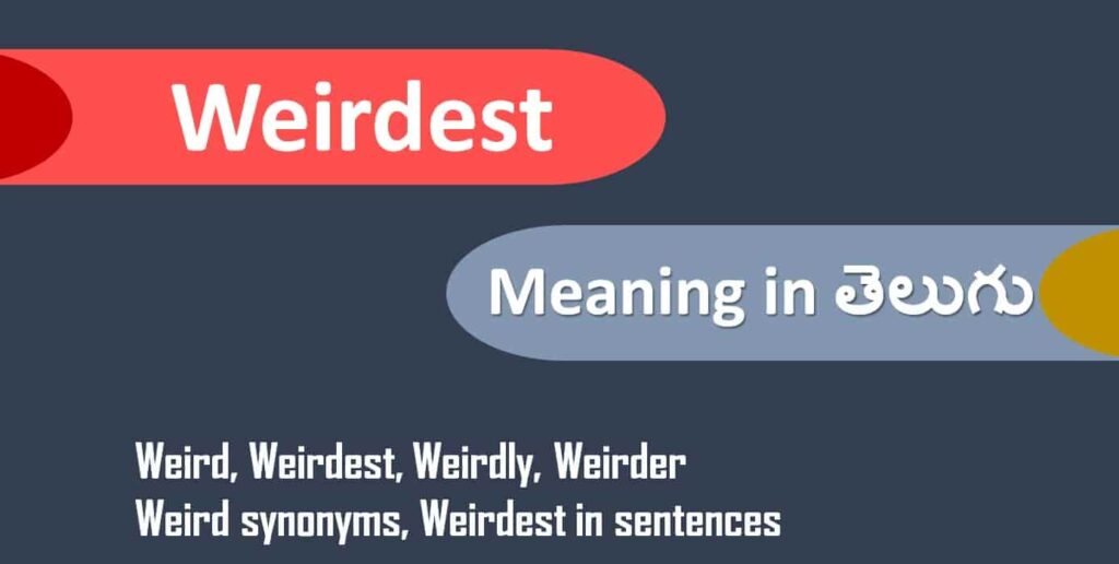 weirdest-meaning-in-telugu