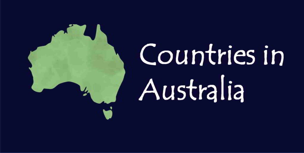 Complete list of Countries on the Australian Continent