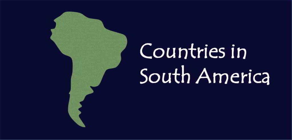 Complete list of Countries on the South American Continent