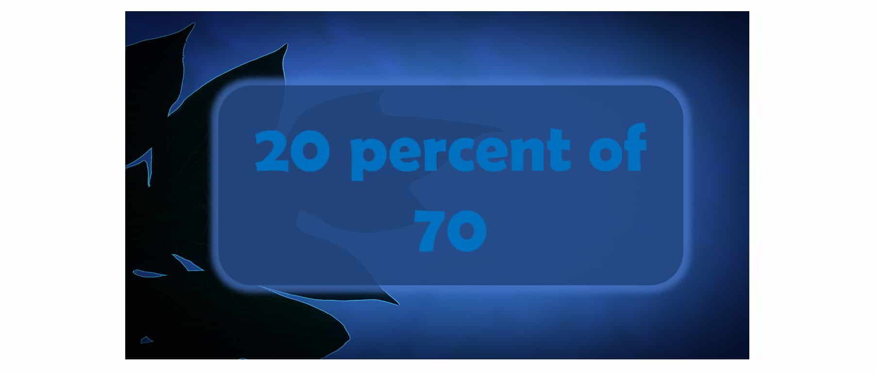 What Is 20 Percent Of 70 Dollars Euro Rupees Or Pounds Easy what-is-20-percent-of-70-dollars-euro-rupees-or-pounds-easy